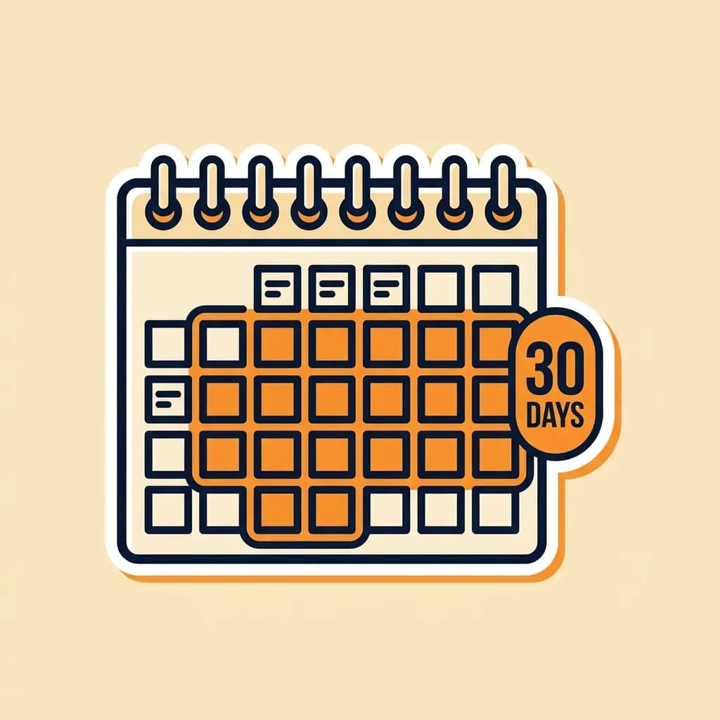 Sticker calendar with a 30-day window of cells highlighted warm-orange beside a '30 DAYS' pill badge.